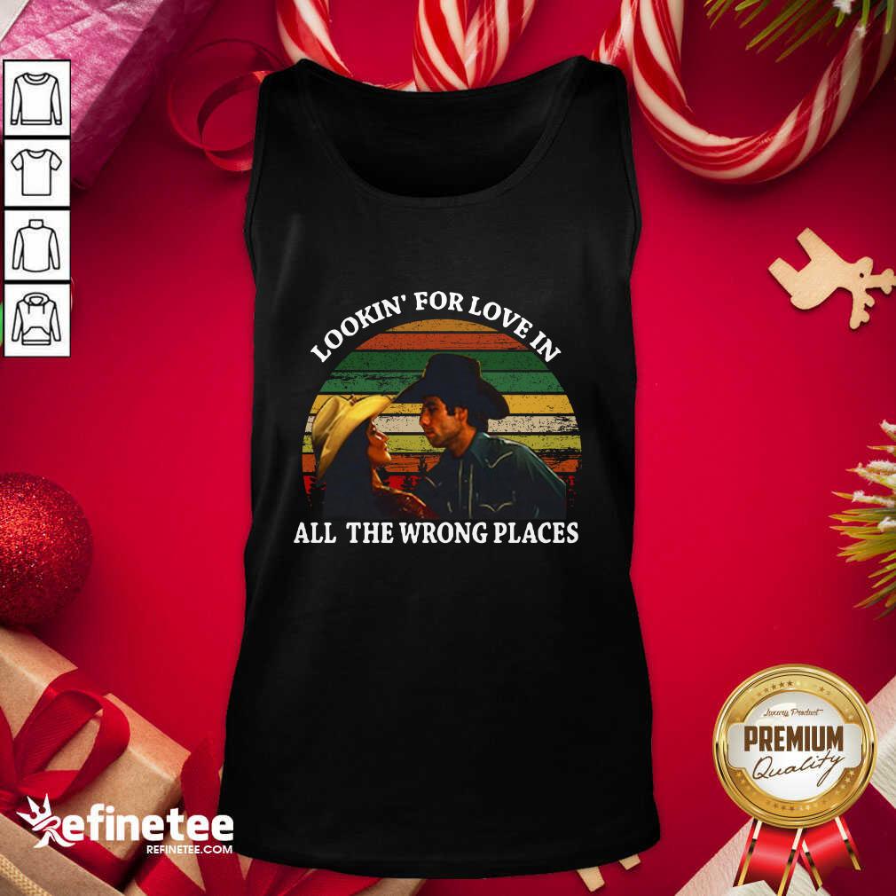 Lovely Looking For Love In All The Wrong Places Music Top Vintage Shirt