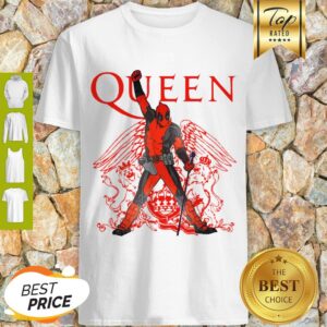 Good Deadpool Freddie Mercury Queen We Are The Champions Shirt
