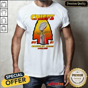 Official Kansas City Chiefs 2021 AFC Champions Super Bowl LV Bring It Home Again Shirt