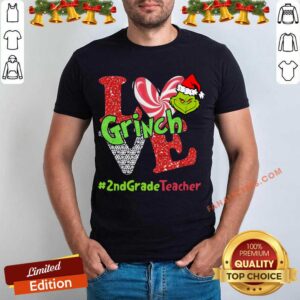 Perfect Love Grinch #2ndGradeTeacher Christmas Shirt