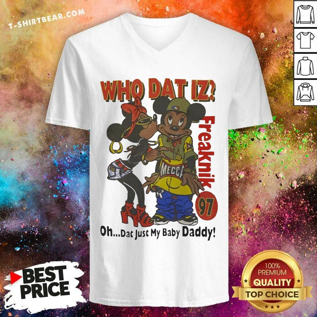 Mickey Mouse Who Dat Iz Freaknik 97 Just My Baby Daddy Shirt
