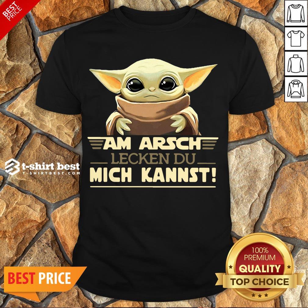 Nice Baby Yoda Am Arsch Lecken Du Mich Kannst Shirt