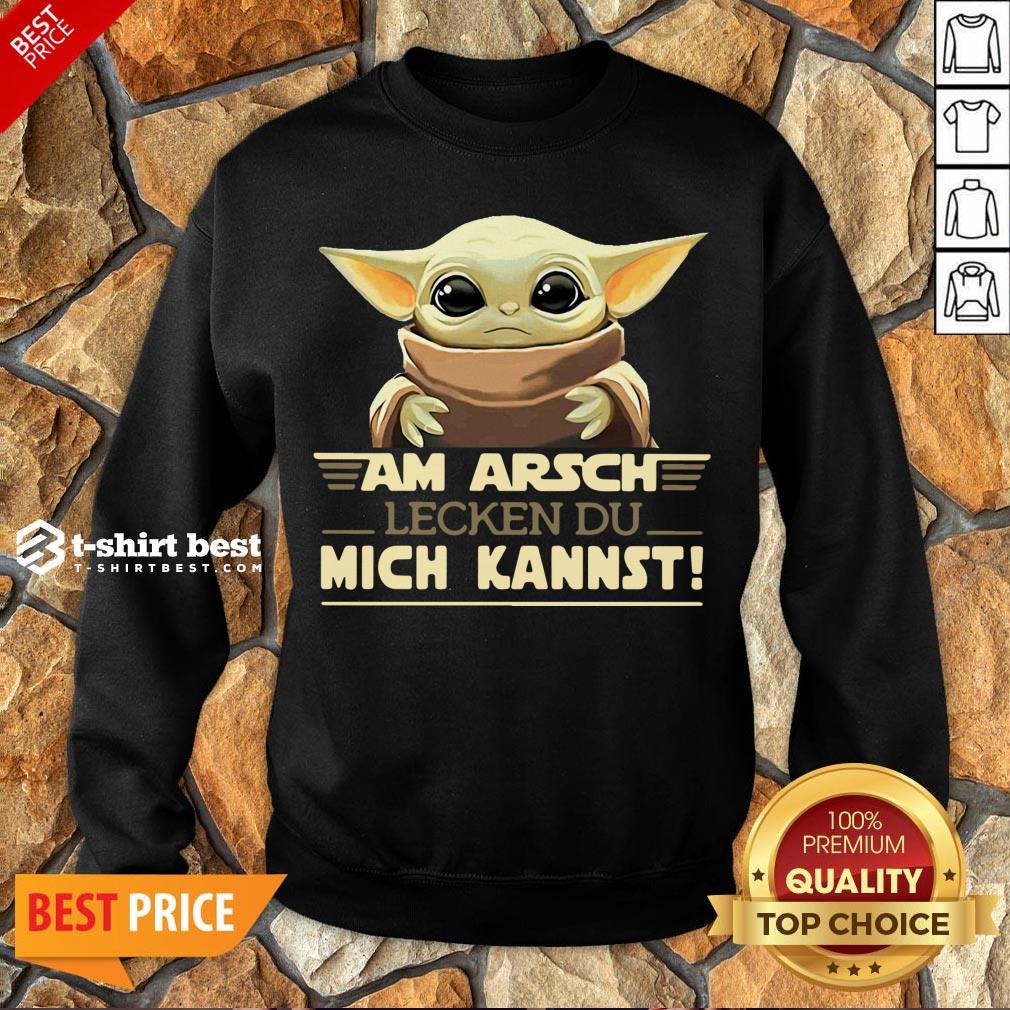 Nice Baby Yoda Am Arsch Lecken Du Mich Kannst Shirt