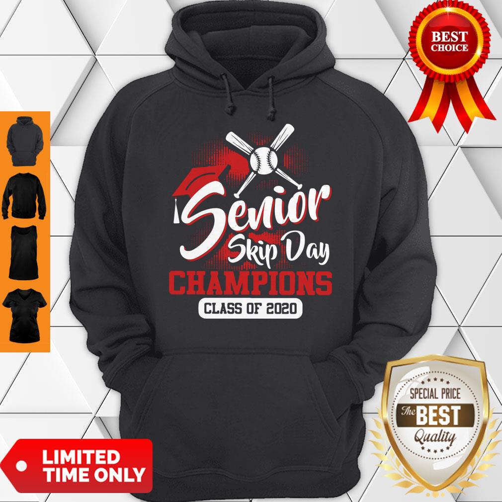 Nice Baseball Senior Skip Day Champions Class Of 2020 Shirt