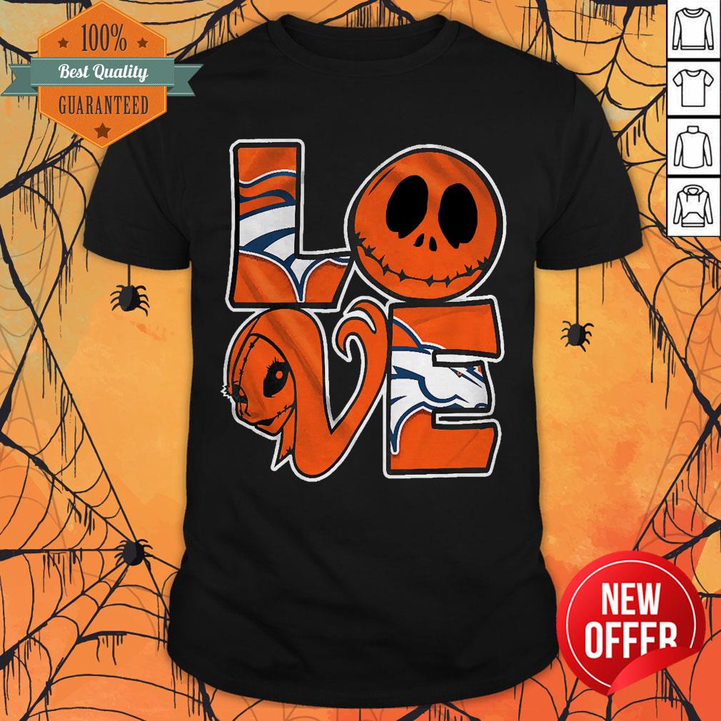 Nice Denver Broncos Jack Skellington And Sally Love Shirt
