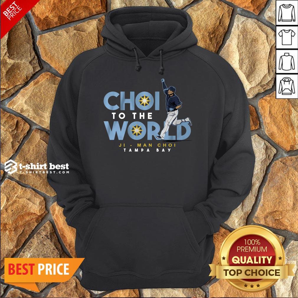 Nice Ji-Man Choi Tampa Bay Choi To The World Shirt