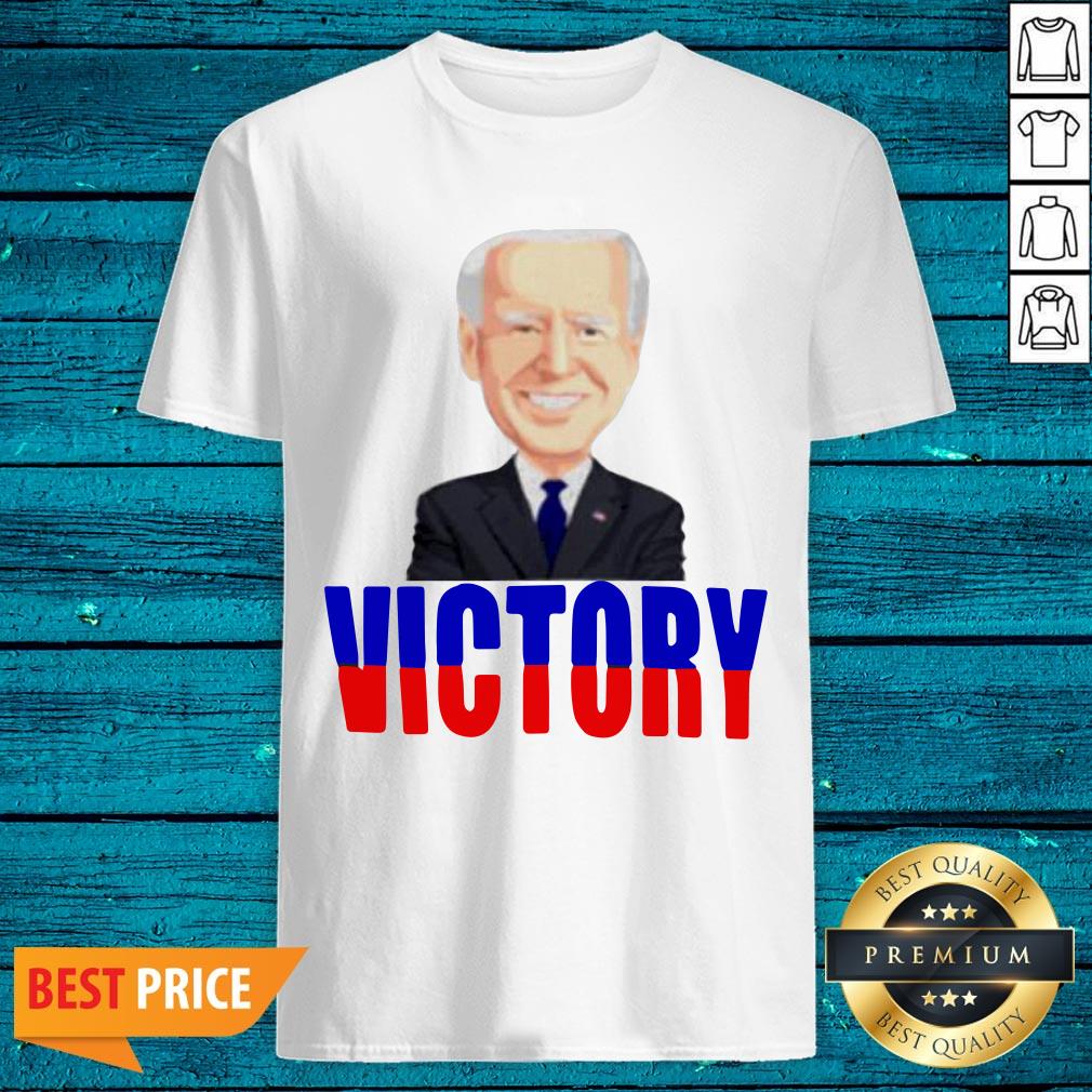 Nice Joe Biden Victory President 2020 America Shirt