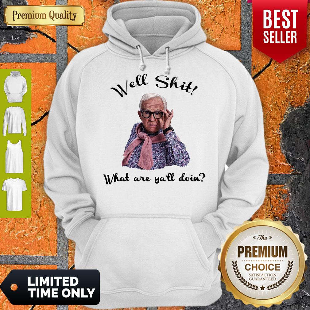 Nice Leslie Jordan Well Shit What Are Ya’ll Doin Shirt