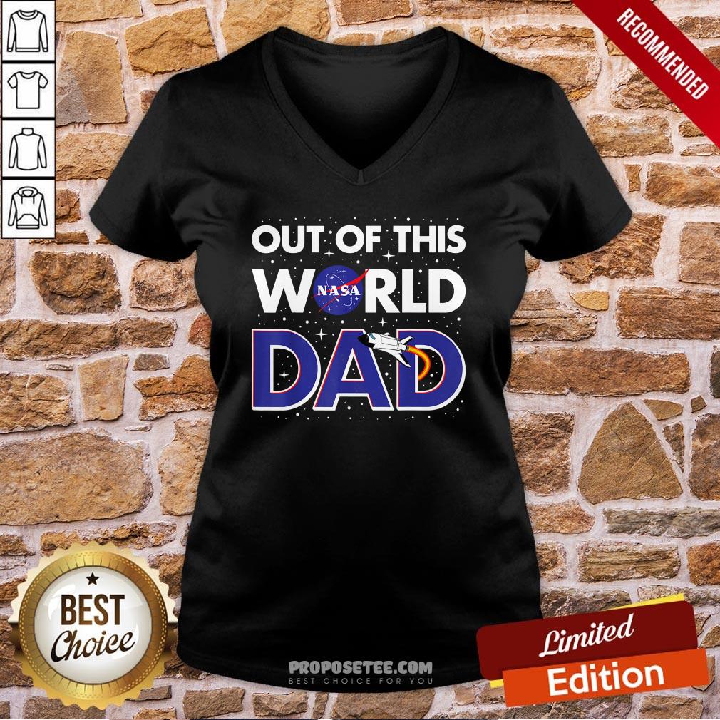 Nice Nasa Out Of This World Dad Father’s Day Shirt