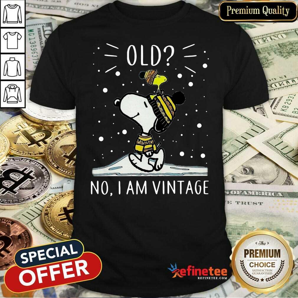 Nice Snoopy And Woodstock Old No I Am Vintage Shirt