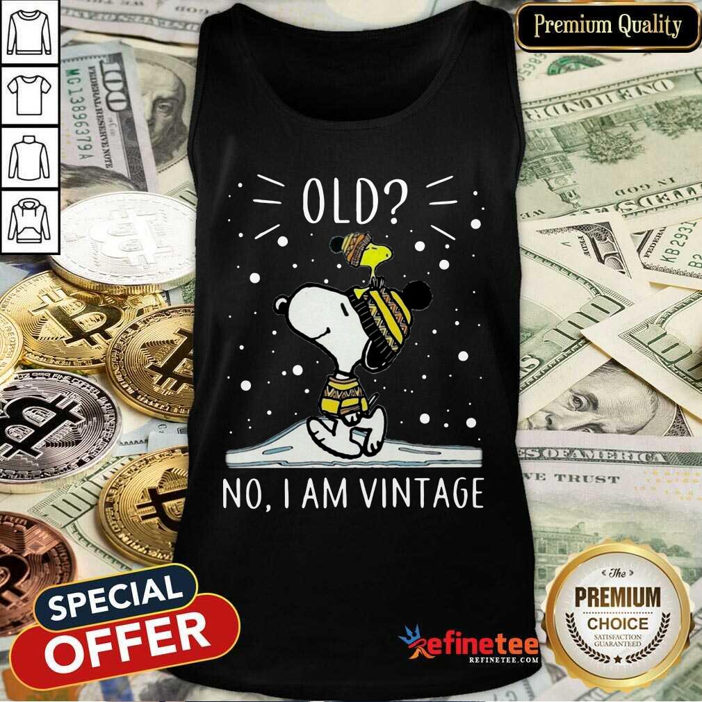 Nice Snoopy And Woodstock Old No I Am Vintage Shirt
