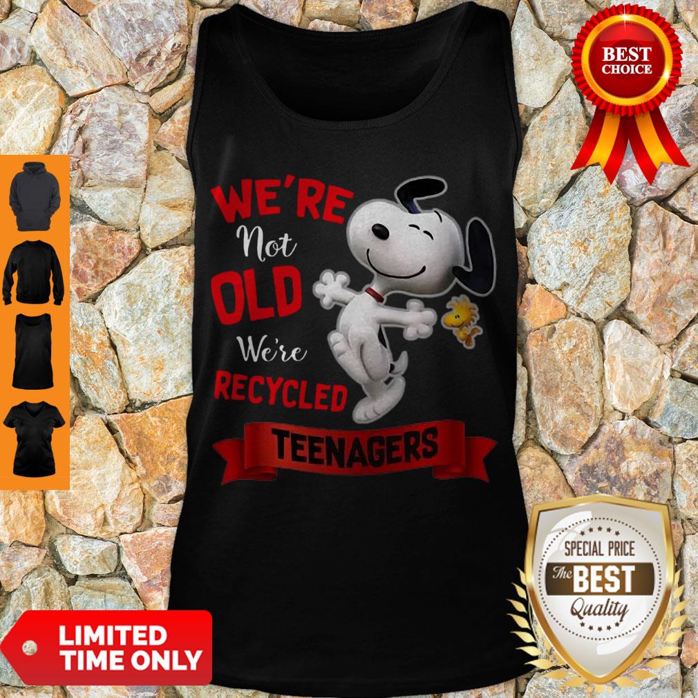 Nice Snoopy We’re Not Old We’re Recycled Teenagers Shirt