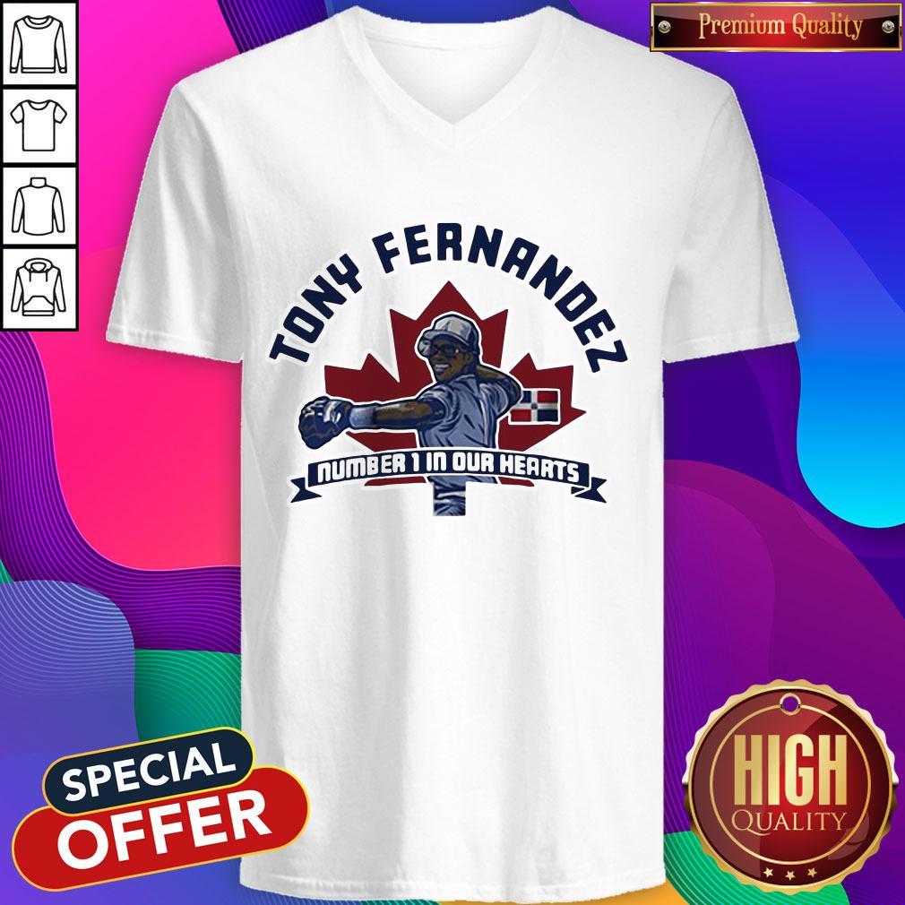 Nice Tony Fernandez Number 1 In Our Hearts Shirt