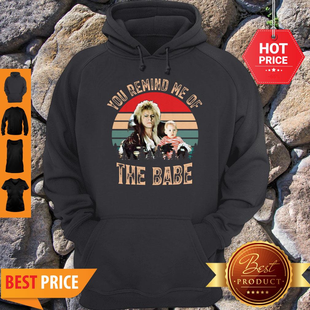 Nice Vintage You Remind Me Of The Babe Shirt