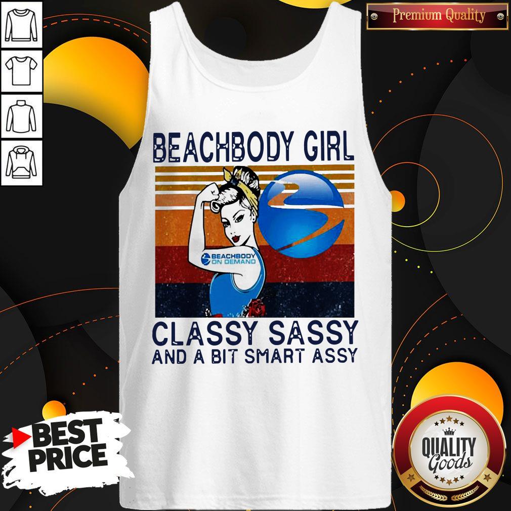 Official Beachbody Girl Classy Sassy And A Bit Smart Assy Vintage Shirt