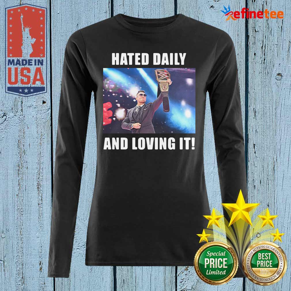 Official Hated Daily And Loving It Shirt