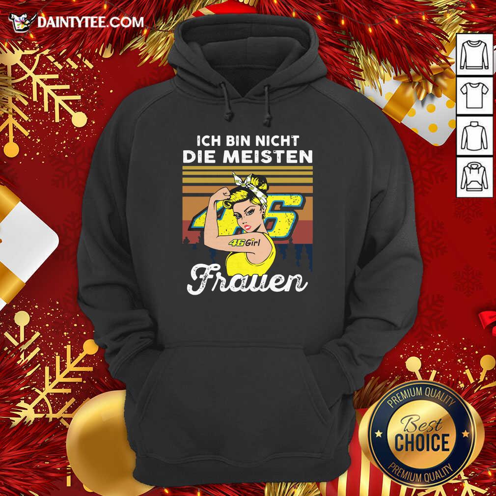 Official Ich Bin Nicht Die Meisten Frauen 46 Girl Tattoo Shirt