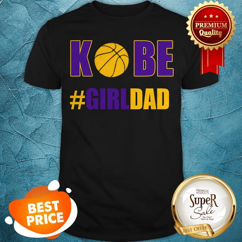 Official Kobe #Girldad Father Or Daughter Kobe Bryant Shirt