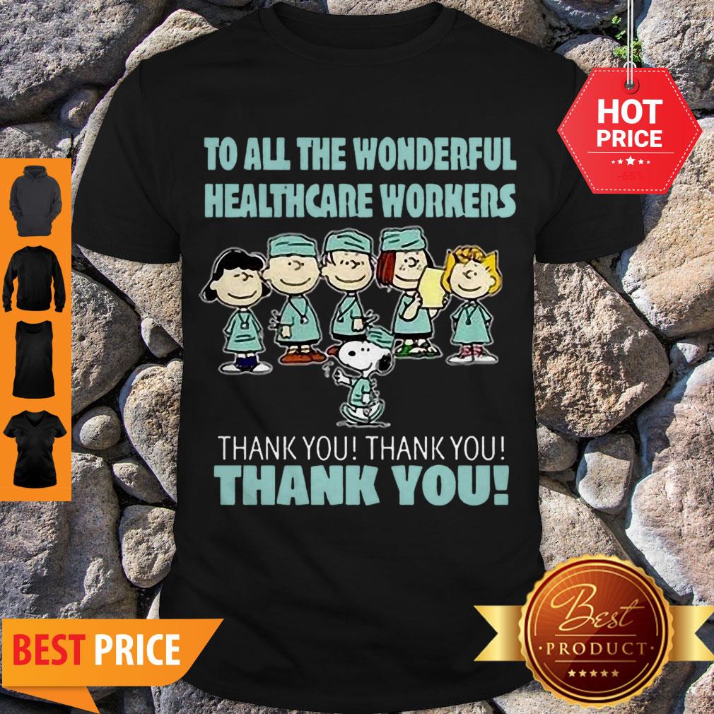 Official Peanuts Nation To All The Wonderful Healthcare Worker Thank You Shirt