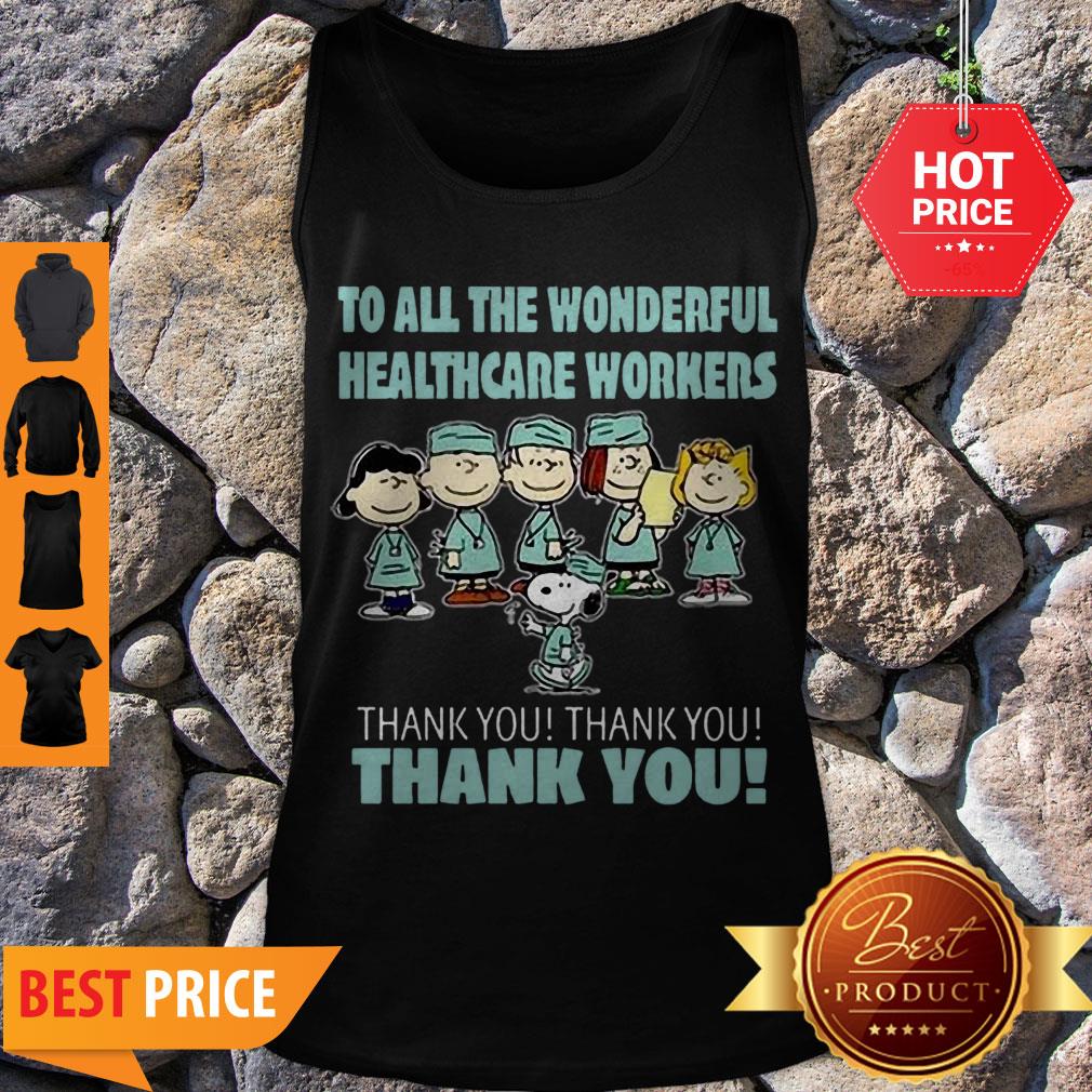 Official Peanuts Nation To All The Wonderful Healthcare Worker Thank You Shirt