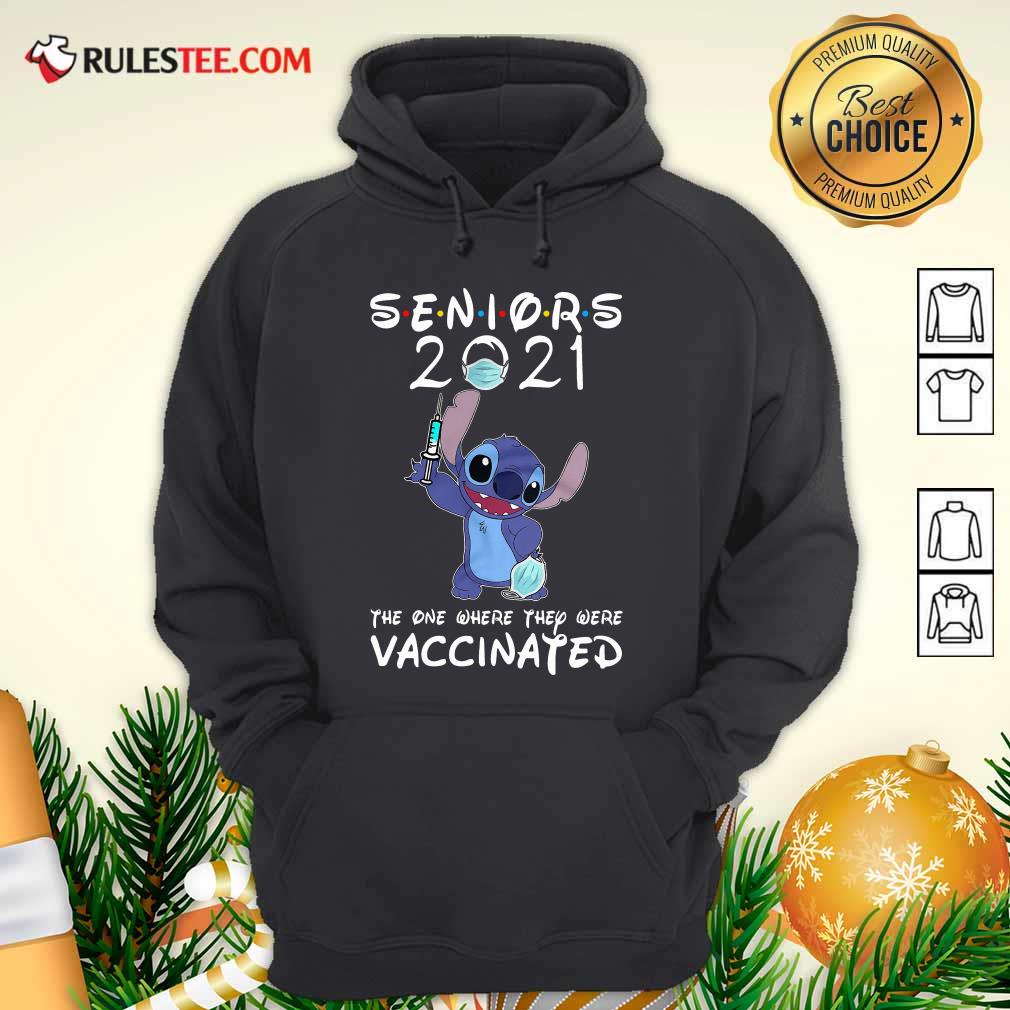 Official Stitch Seniors 2021 The One Where They Were Vaccinated Shirt