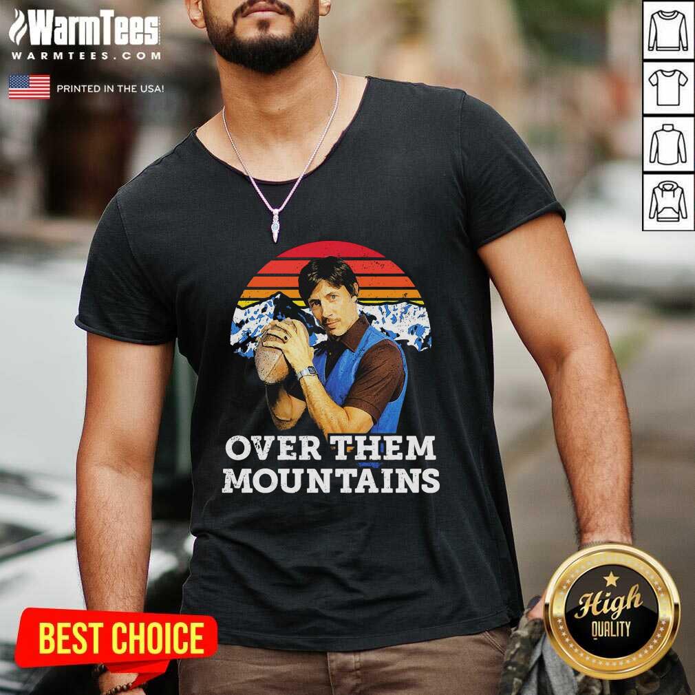 Original Uncle Rico Over Them Mountains Vintage Shirt