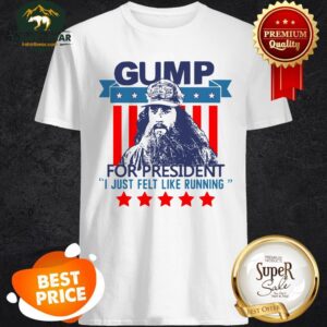 Official Gump For President I Just Felt Like Running Shirt