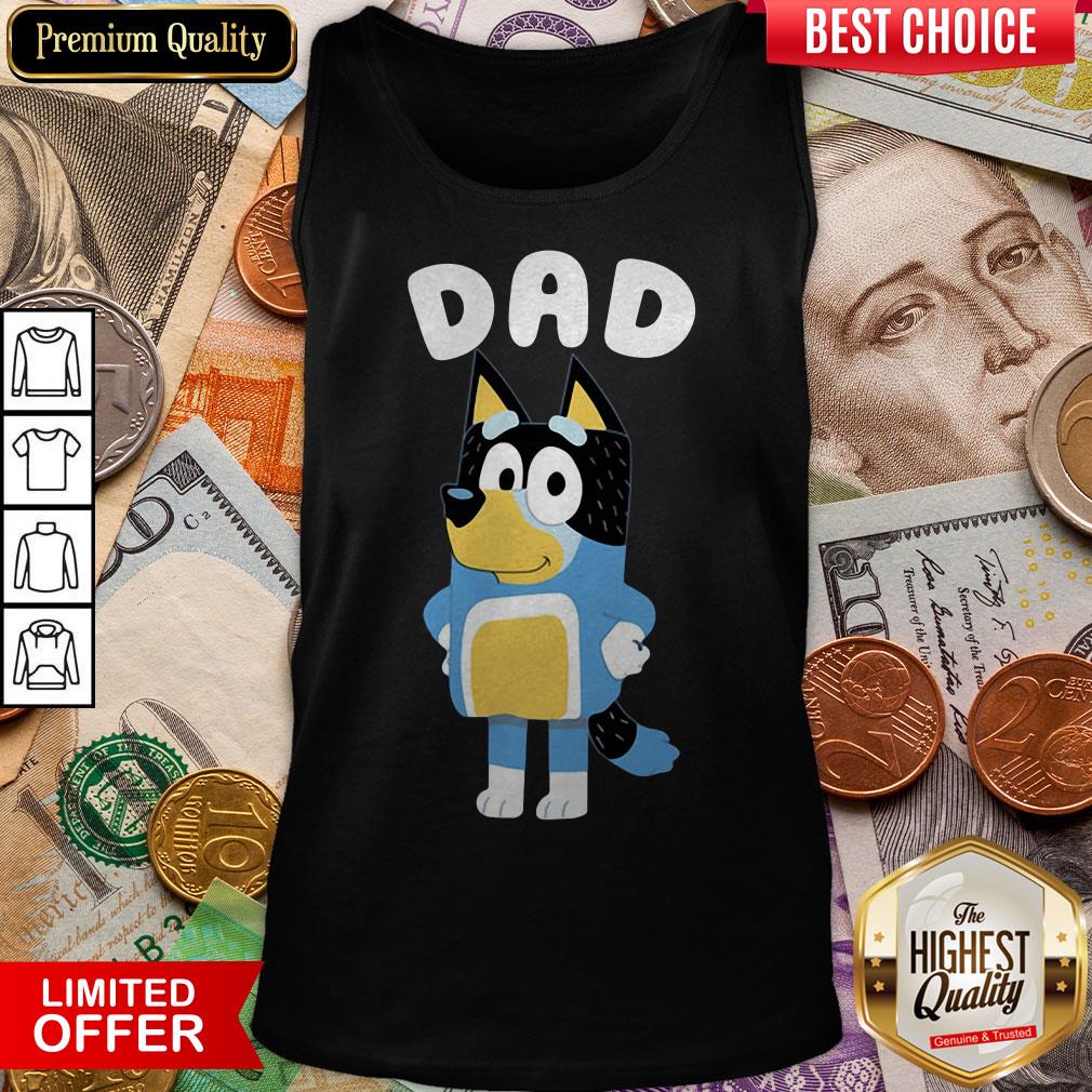 Perfect Bluey Dad Shirt