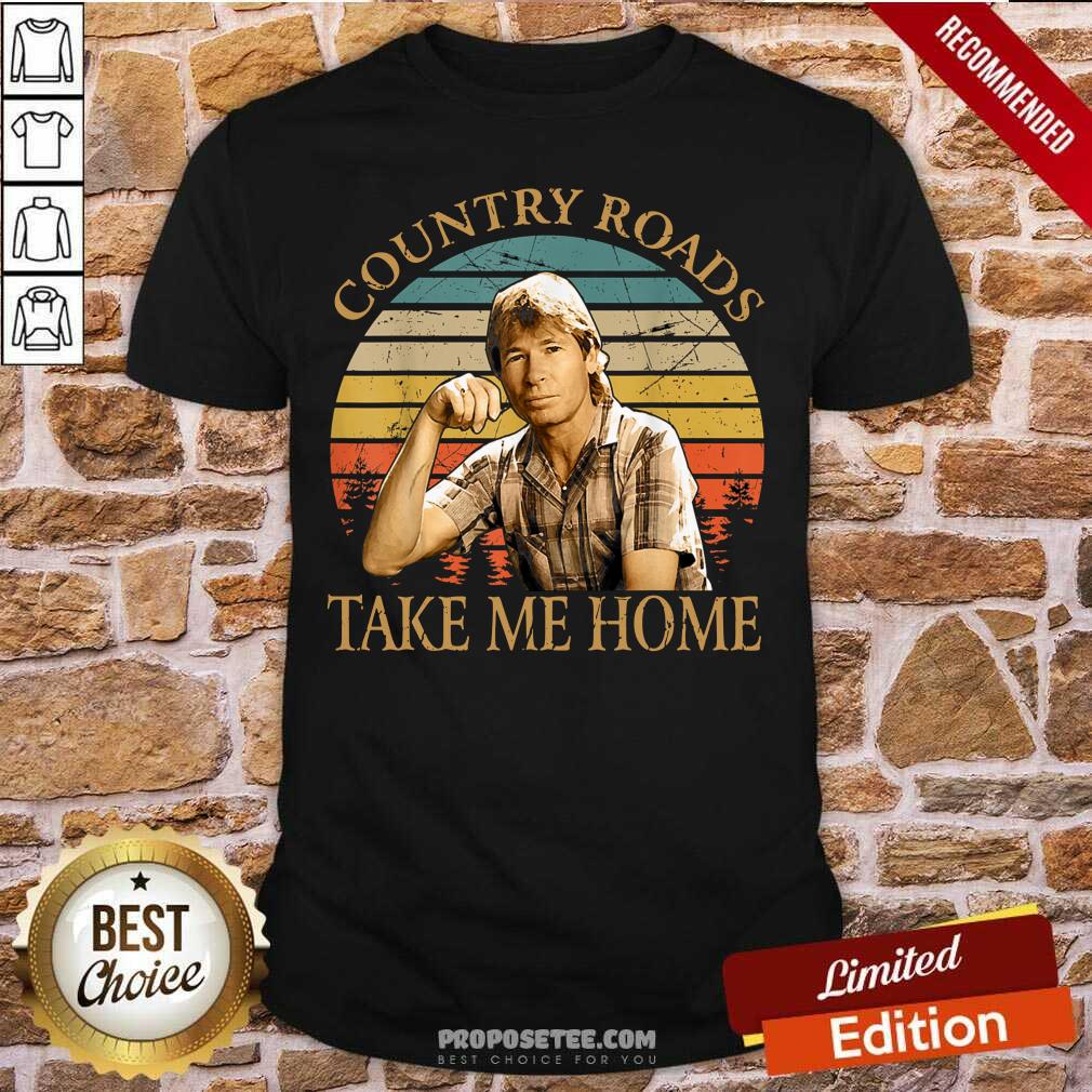 Perfect Country Roads Take Me Home Vintage Shirt