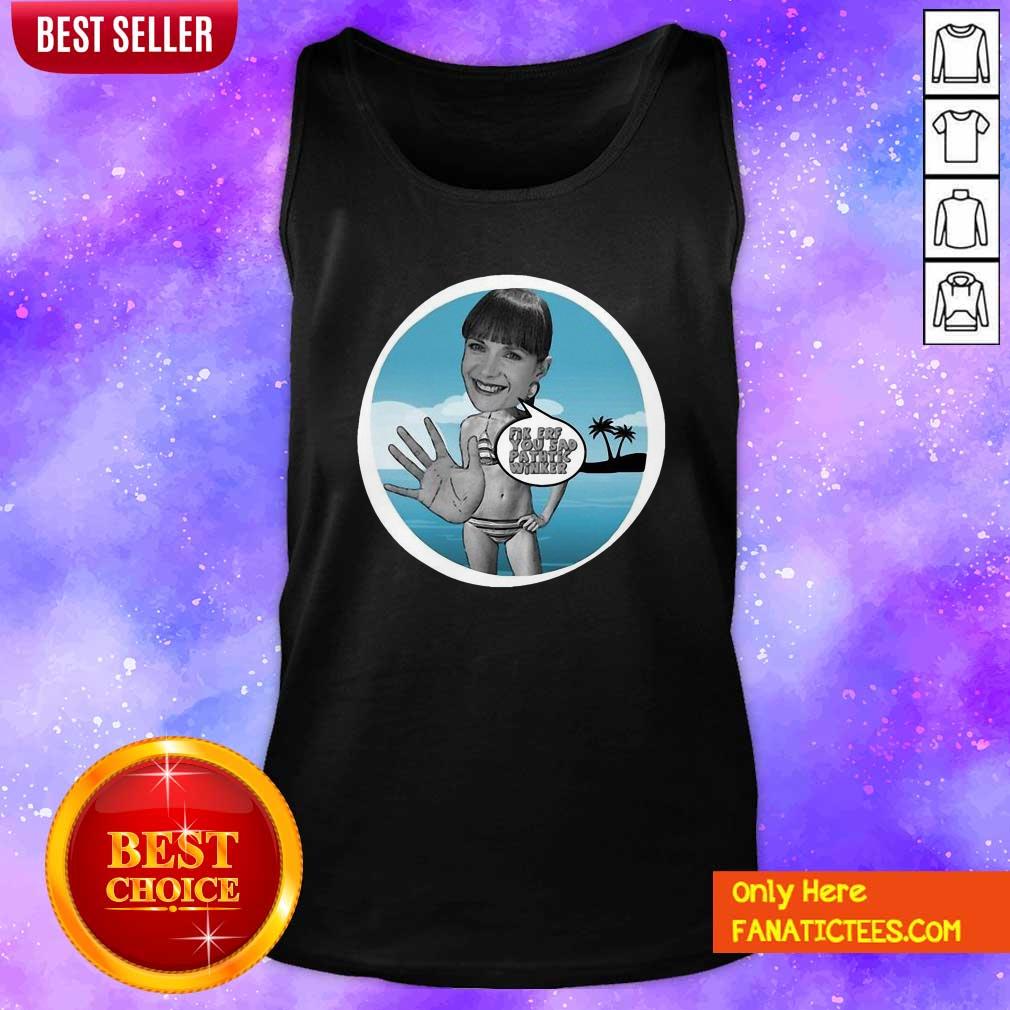 Perfect Fik Erf You Sad Pathtic Winker Shirt