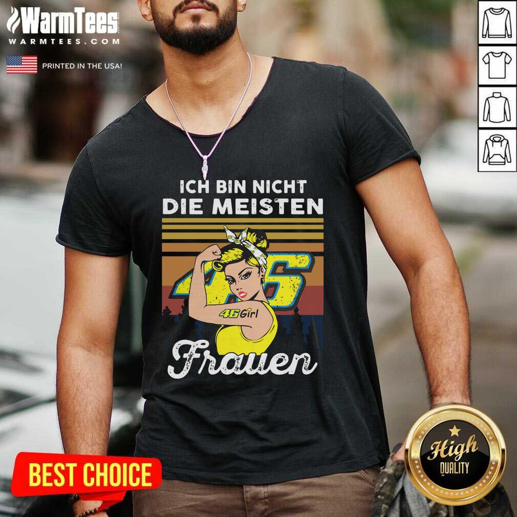Perfect Strong Girl 46 Ich Bin Nicht Die Meisten Frauen Vintage Shirt