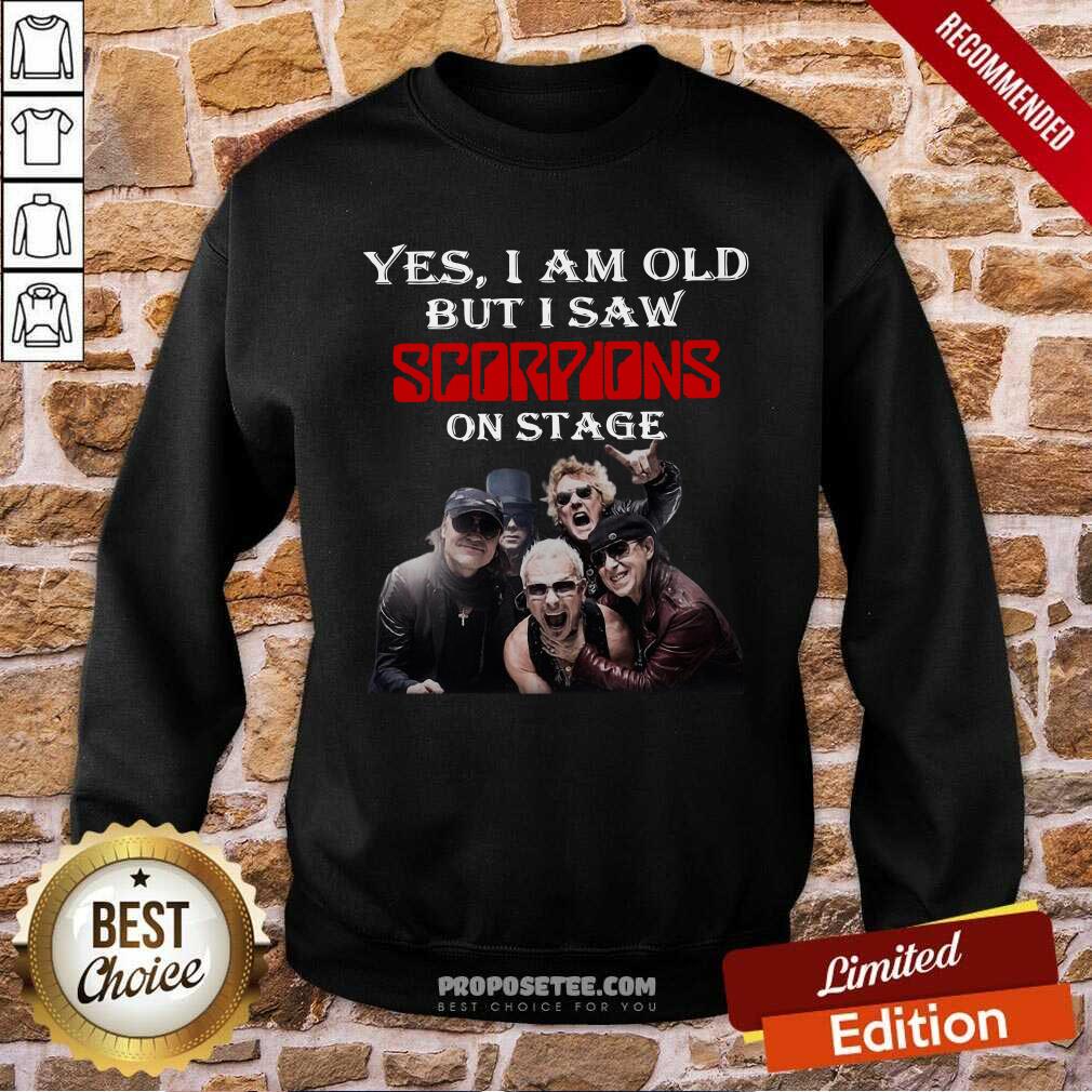Perfect Yes I Am Old But I Saw Scorpions On Stage Shirt
