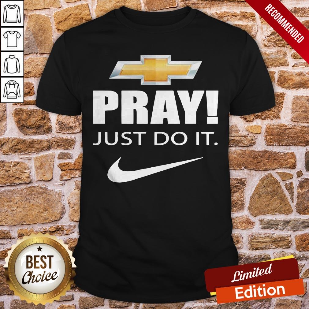 Pray Just Do It Shirt