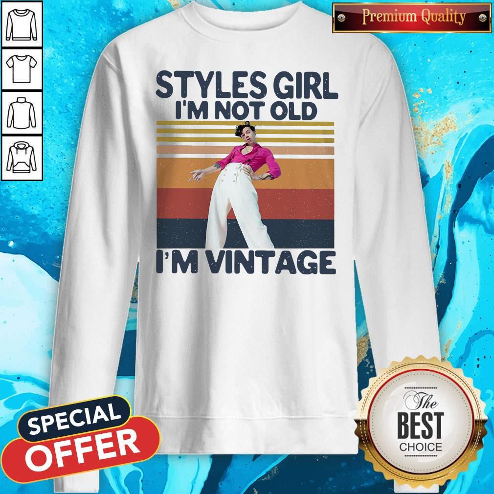 Premium Harry Styles Girl I’m Not Old I’m Vintage Shirt
