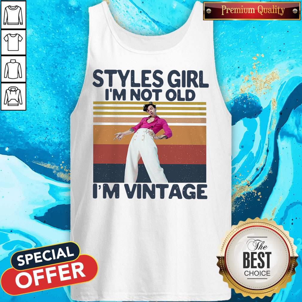 Premium Harry Styles Girl I’m Not Old I’m Vintage Shirt