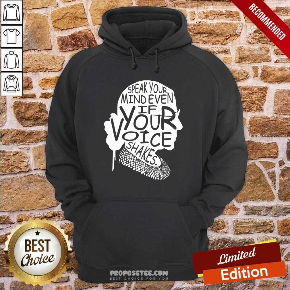 Premium Notorious RBG Speak Your Mind Even If Your Voice Shakes Shirt