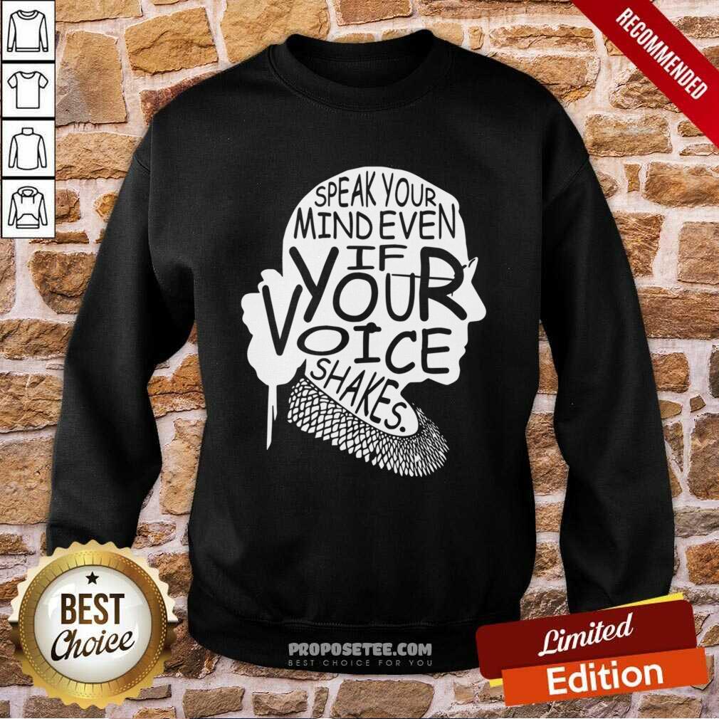 Premium Notorious RBG Speak Your Mind Even If Your Voice Shakes Shirt