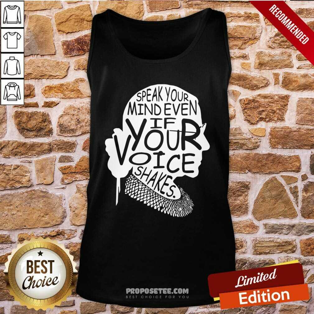 Premium Notorious RBG Speak Your Mind Even If Your Voice Shakes Shirt