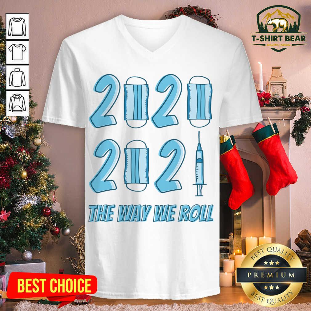 Pretty 2020 2021 The Way We Roll Shirt