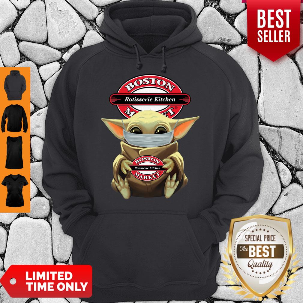 Pretty Baby Yoda Face Mask Hug Boston Market I Can’t Stay At Home Shirt