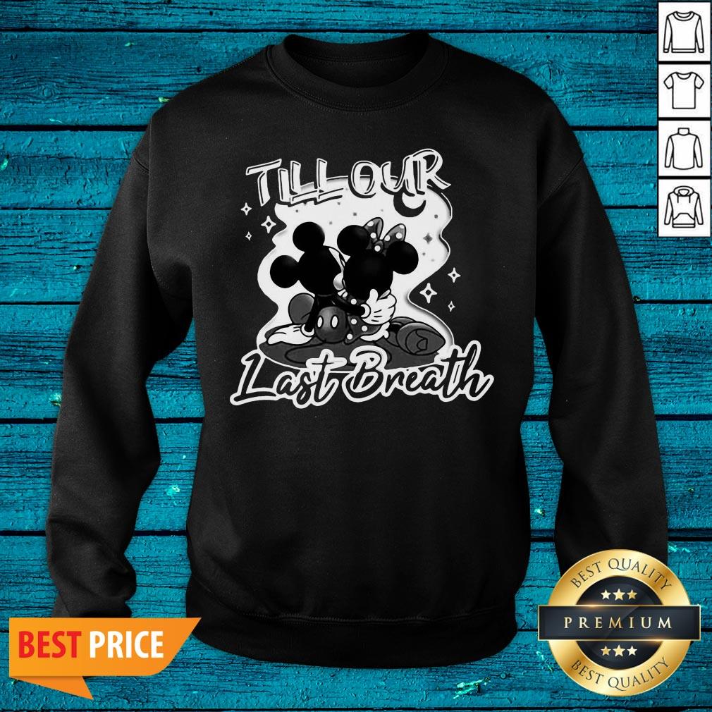 Pretty Mickey Mouse And Minnie Mouse Till Our Last Breath Shirt