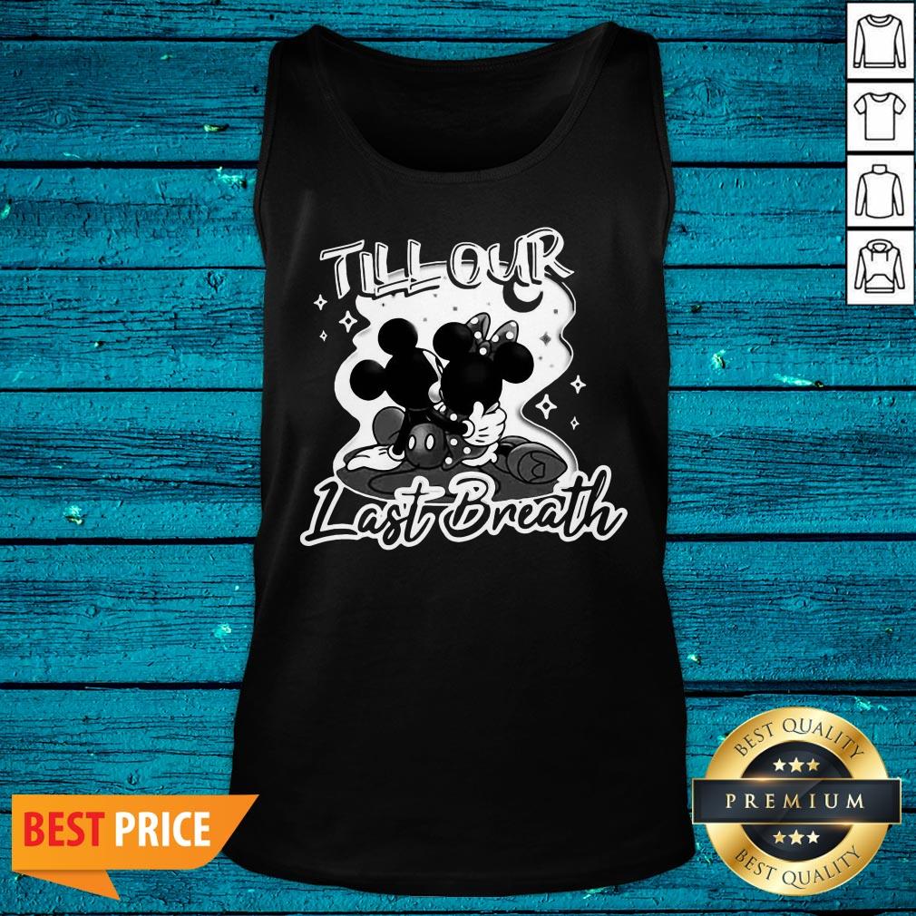 Pretty Mickey Mouse And Minnie Mouse Till Our Last Breath Shirt