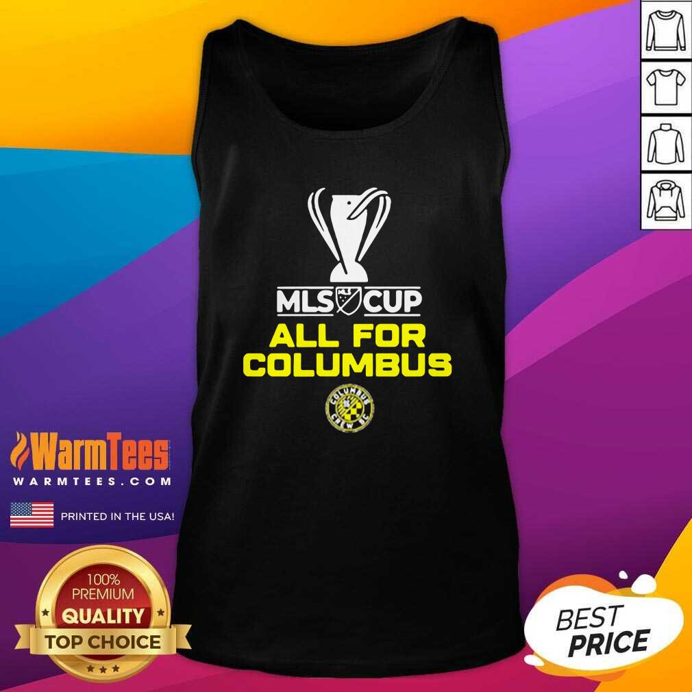 Pretty Mls Cup All For Columbus Columbus Crew Sc Shirt