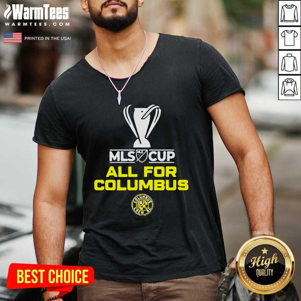 Pretty Mls Cup All For Columbus Columbus Crew Sc Shirt