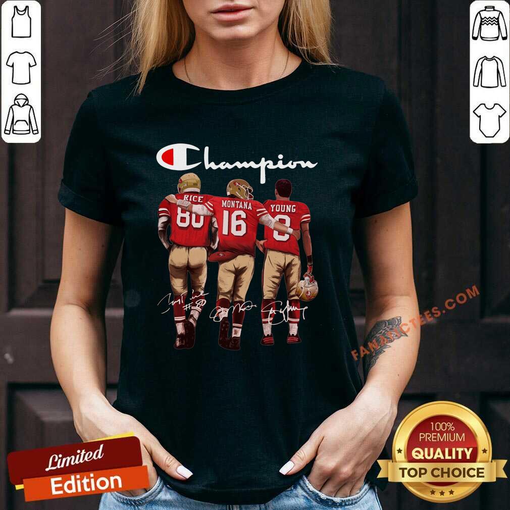 Pretty San Francisco 49ers Rice Montana And Young Champion Signatures Shirt