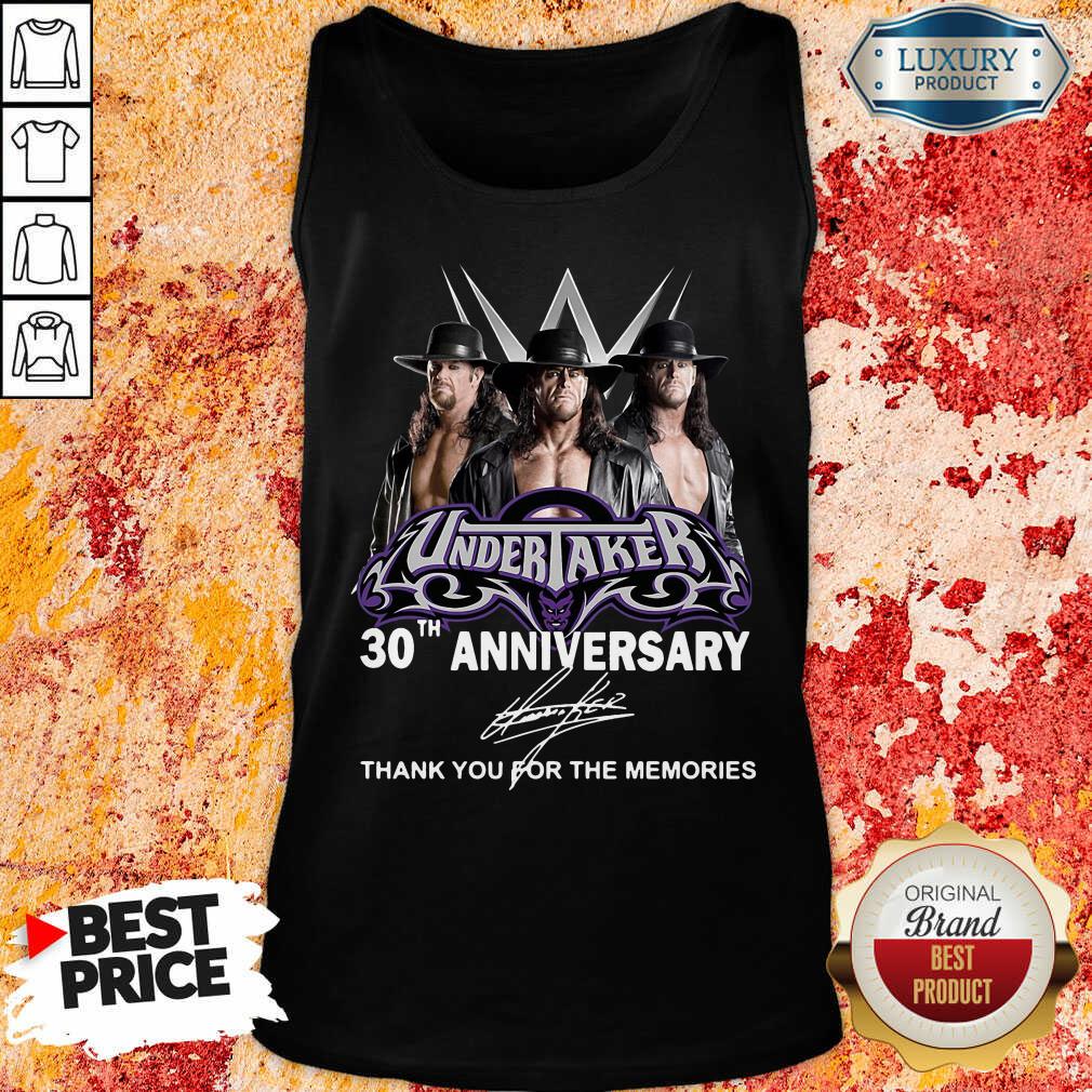 Pretty Undertaker 30Th Anniversary Signature Thank You For The Memories Shirt