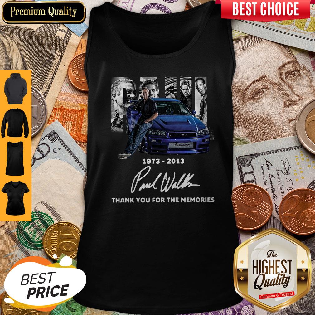 Pro Paul Walker 1973 2013 Thank You For The Memories Signature Shirt