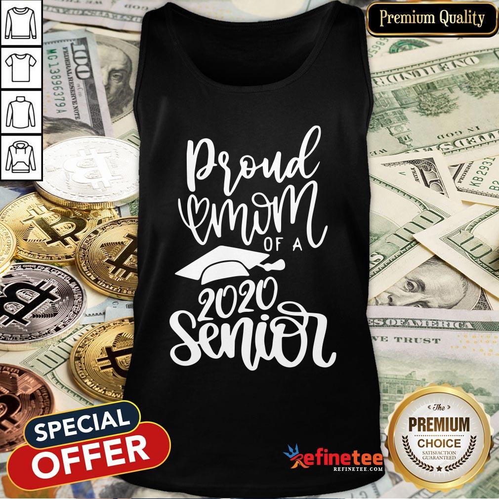 Pro Proud Mom Of A 2020 Senior Shirt