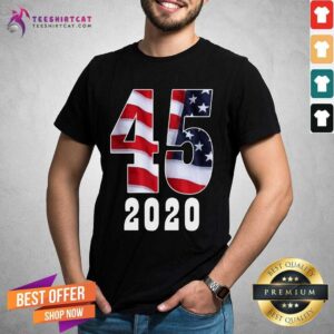 Original 45th President Donald Trump 2020 Shirt