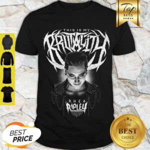 Modern Rhea Ripley This Is My Brutality Shirt